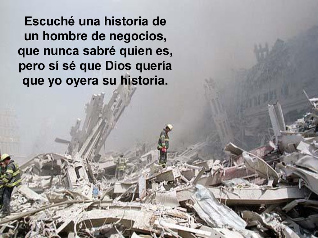 Escuché una historia de un hombre de negocios, que nunca sabré quien es, pero sí sé que Dios quería que yo oyera su historia.