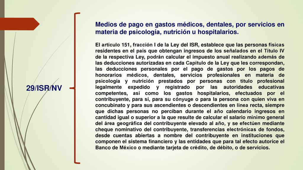 Medios de pago en gastos médicos, dentales, por servicios en materia de psicología, nutrición u hospitalarios.