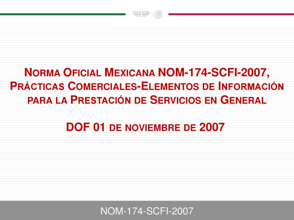 Norma Oficial Mexicana NOM-174-SCFI-2007, Prácticas Comerciales-Elementos de Información para la Prestación de Servicios en General