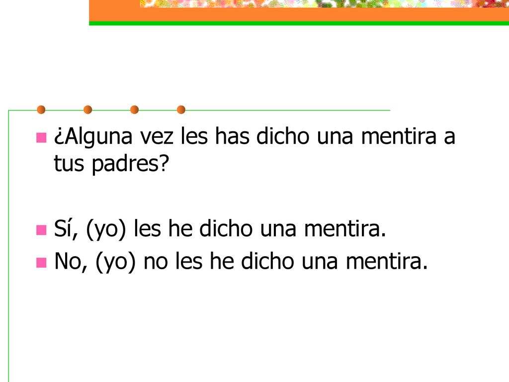 ¿Alguna vez les has dicho una mentira a tus padres
