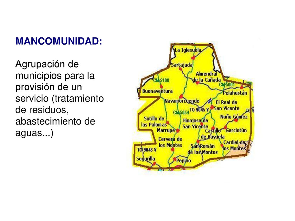 MANCOMUNIDAD: Agrupación de municipios para la provisión de un servicio (tratamiento de residuos, abastecimiento de aguas...)‏
