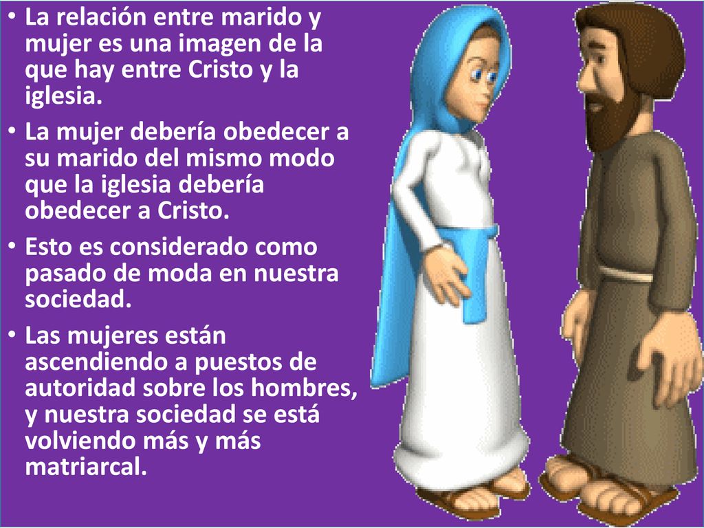 La relación entre marido y mujer es una imagen de la que hay entre Cristo y la iglesia.