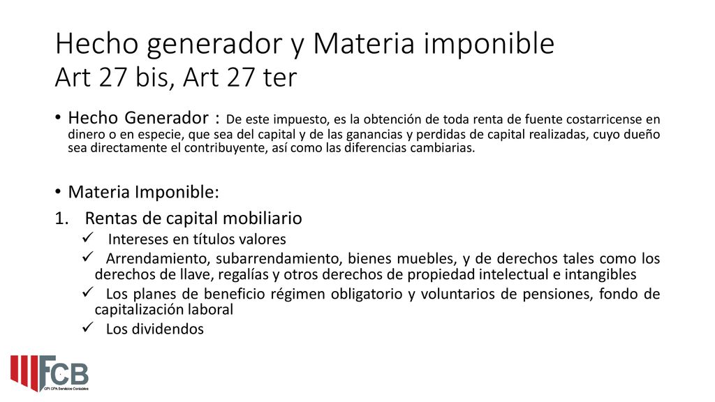 Hecho generador y Materia imponible Art 27 bis, Art 27 ter