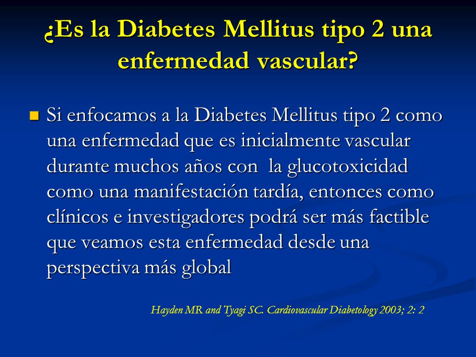 ¿Es la Diabetes Mellitus tipo 2 una enfermedad vascular