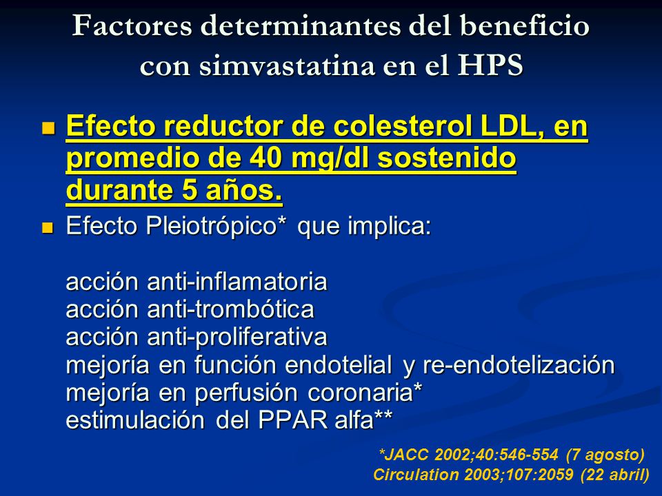 Factores determinantes del beneficio con simvastatina en el HPS