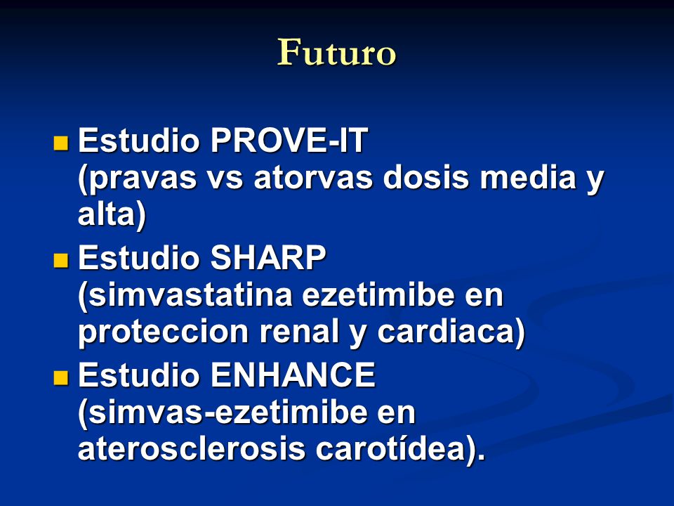 Futuro Estudio PROVE-IT (pravas vs atorvas dosis media y alta)