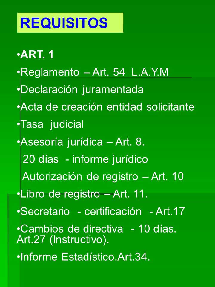 REQUISITOS ART. 1 Reglamento – Art. 54 L.A.Y.M Declaración juramentada