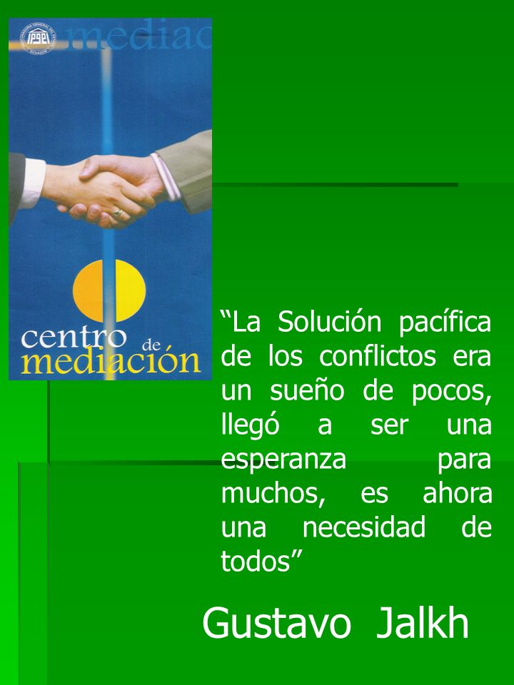 La Solución pacífica de los conflictos era un sueño de pocos, llegó a ser una esperanza para muchos, es ahora una necesidad de todos