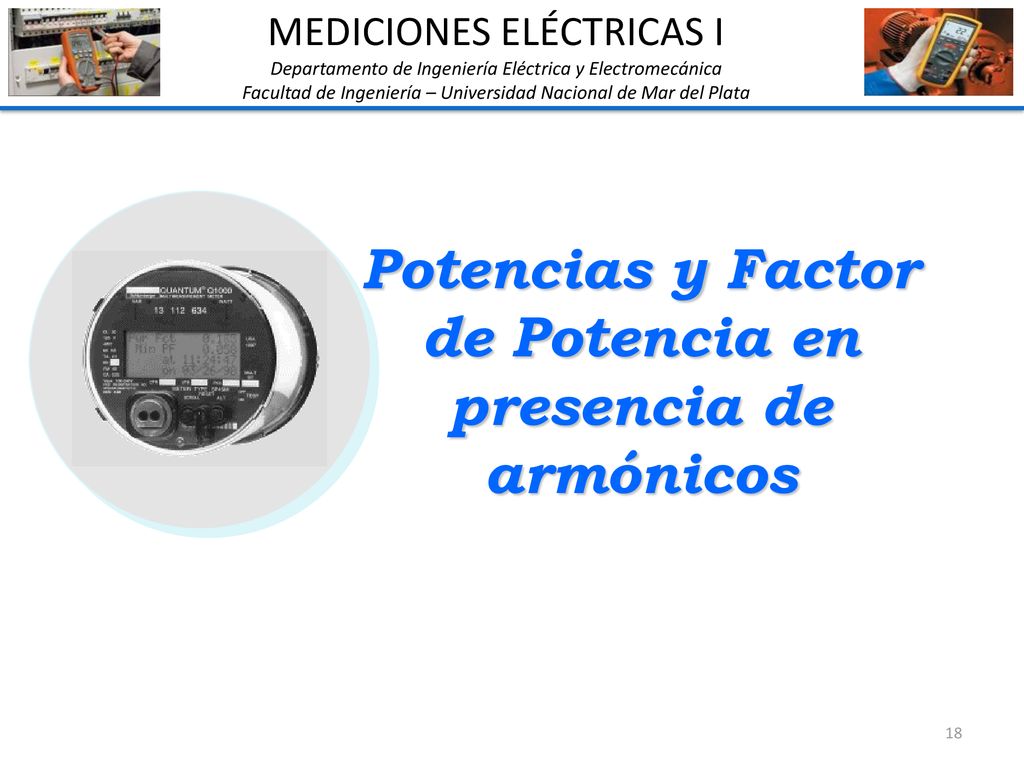 Potencias y Factor de Potencia en presencia de armónicos
