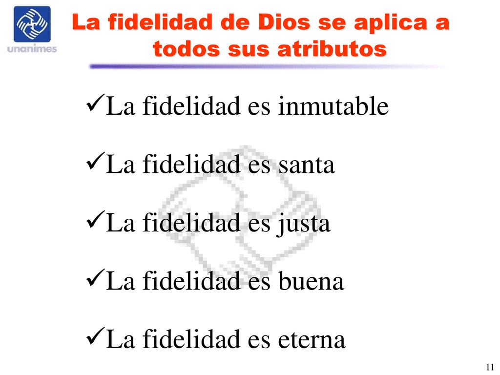 La fidelidad de Dios se aplica a todos sus atributos