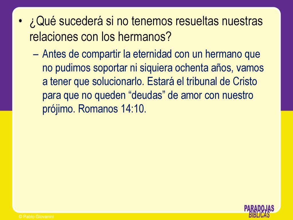 ¿Qué sucederá si no tenemos resueltas nuestras relaciones con los hermanos
