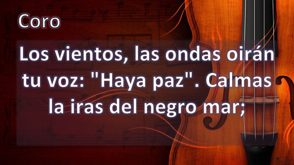 Coro Los vientos, las ondas oirán tu voz: Haya paz . Calmas la iras del negro mar;