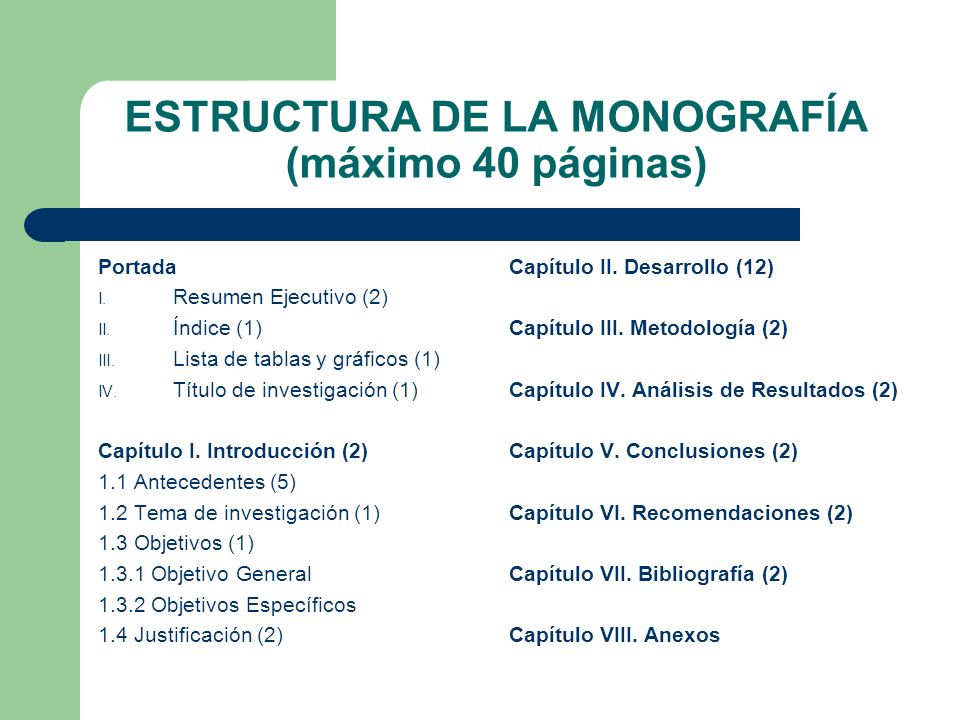 ESTRUCTURA DE LA MONOGRAFÍA (máximo 40 páginas)
