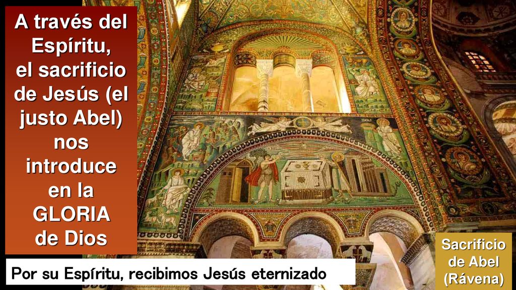 de Jesús (el justo Abel) nos introduce Sacrificio de Abel (Rávena)