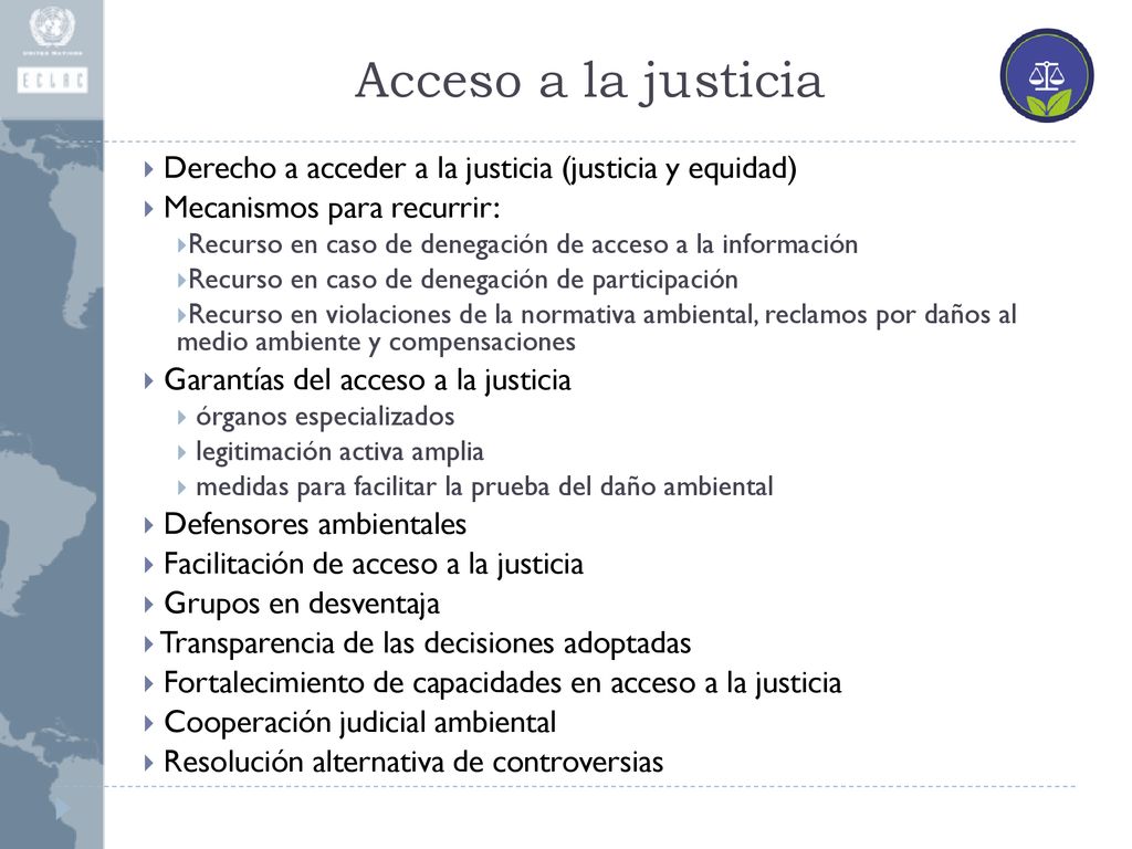 Acceso a la justicia Derecho a acceder a la justicia (justicia y equidad) Mecanismos para recurrir: