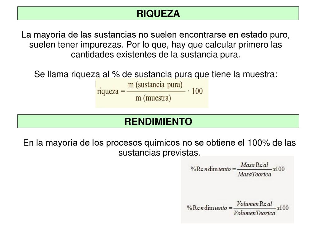 Se llama riqueza al % de sustancia pura que tiene la muestra: