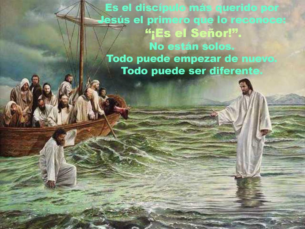Es el discípulo más querido por Jesús el primero que lo reconoce: