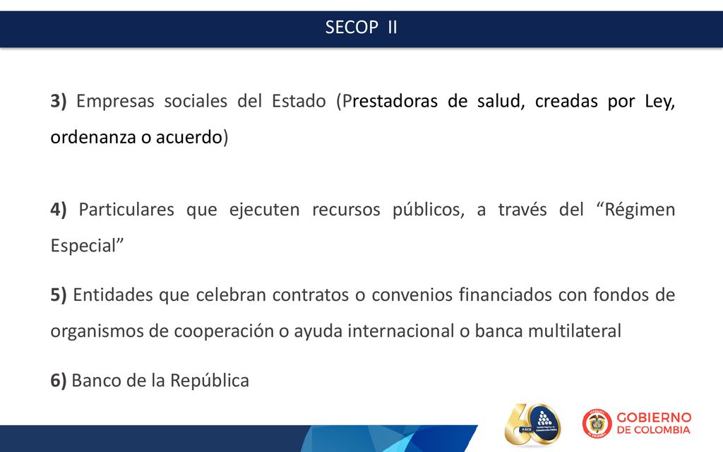 SECOP II 3) Empresas sociales del Estado (Prestadoras de salud, creadas por Ley, ordenanza o acuerdo)