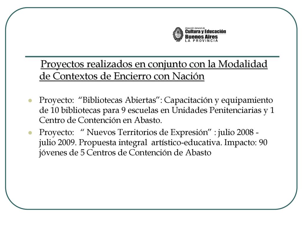 Proyectos realizados en conjunto con la Modalidad de Contextos de Encierro con Nación