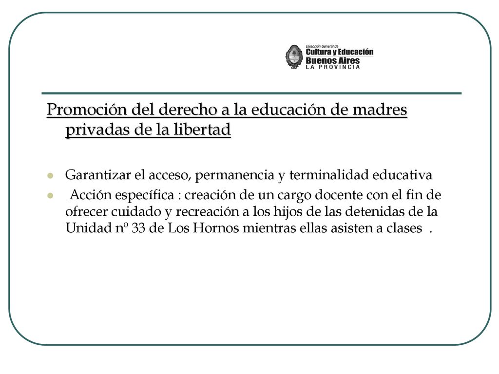 Promoción del derecho a la educación de madres privadas de la libertad
