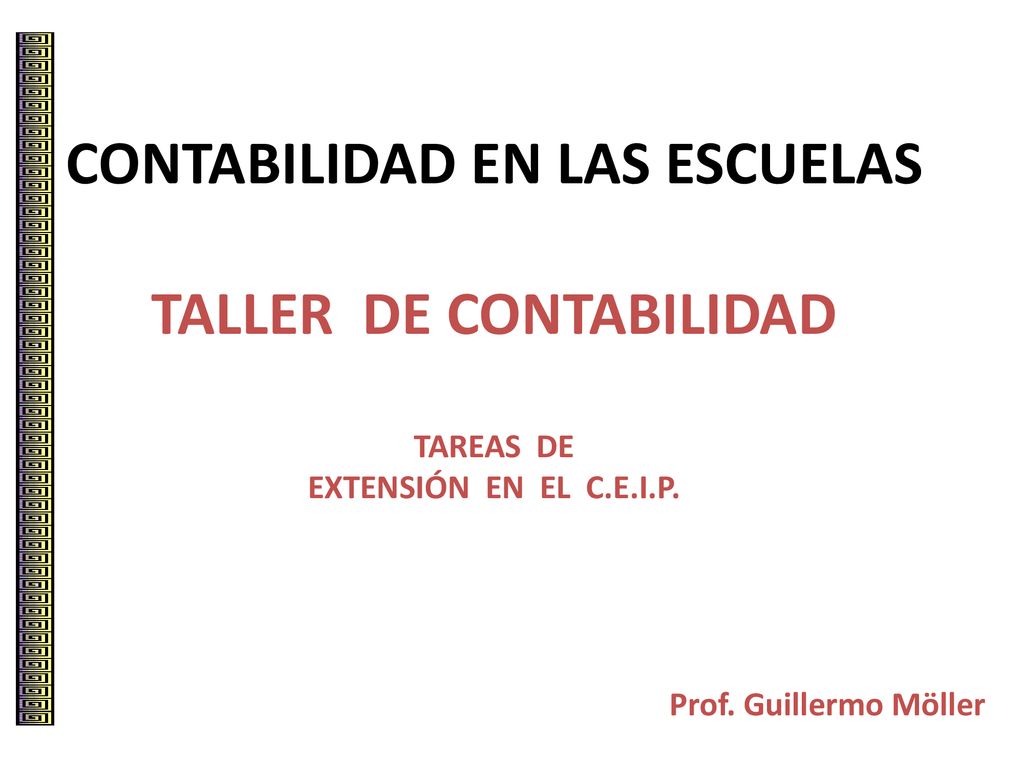 CONTABILIDAD EN LAS ESCUELAS TALLER DE CONTABILIDAD TAREAS DE EXTENSIÓN EN EL C.E.I.P.