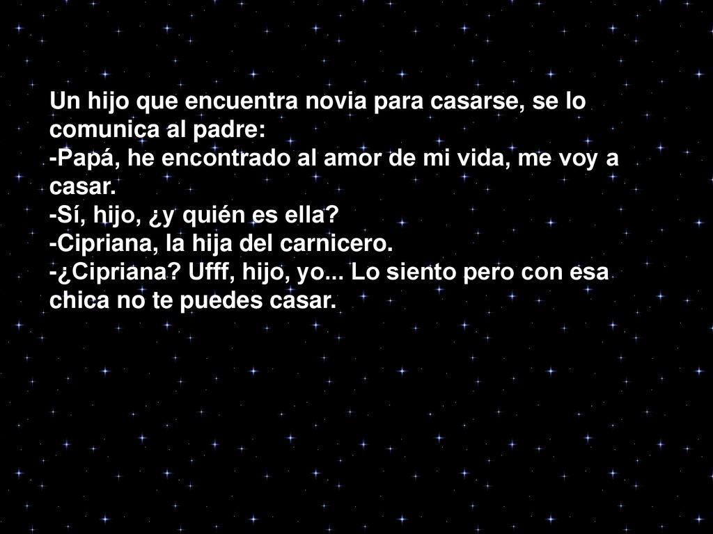 Un hijo que encuentra novia para casarse, se lo comunica al padre: