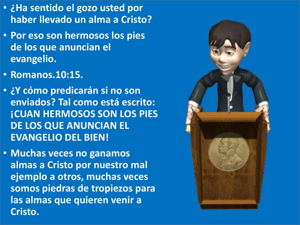 ¿Ha sentido el gozo usted por haber llevado un alma a Cristo