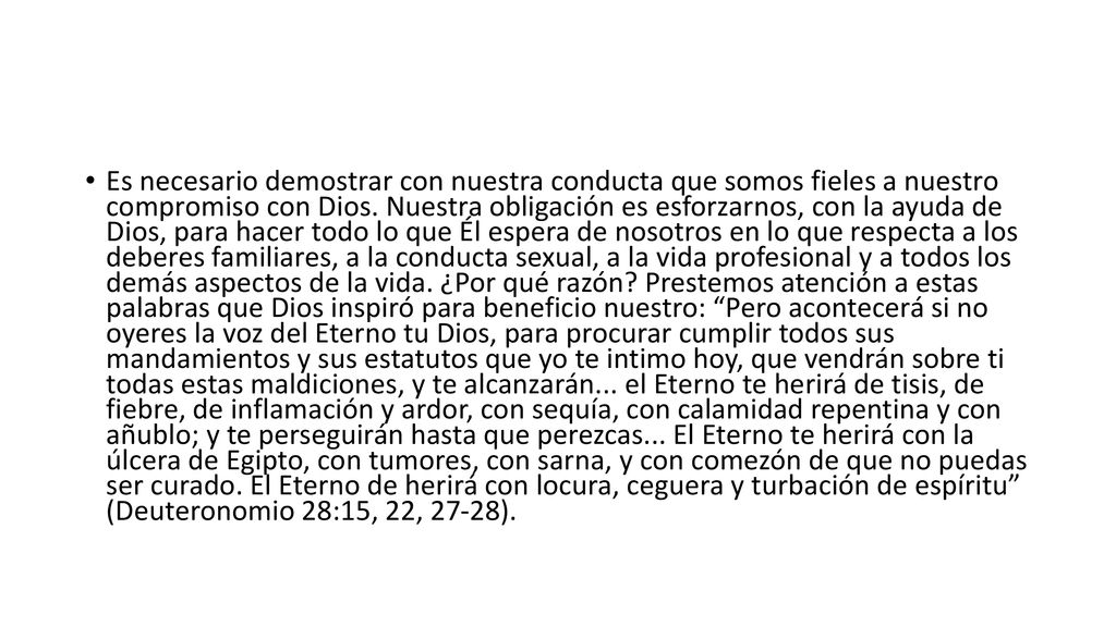 Es necesario demostrar con nuestra conducta que somos fieles a nuestro compromiso con Dios.