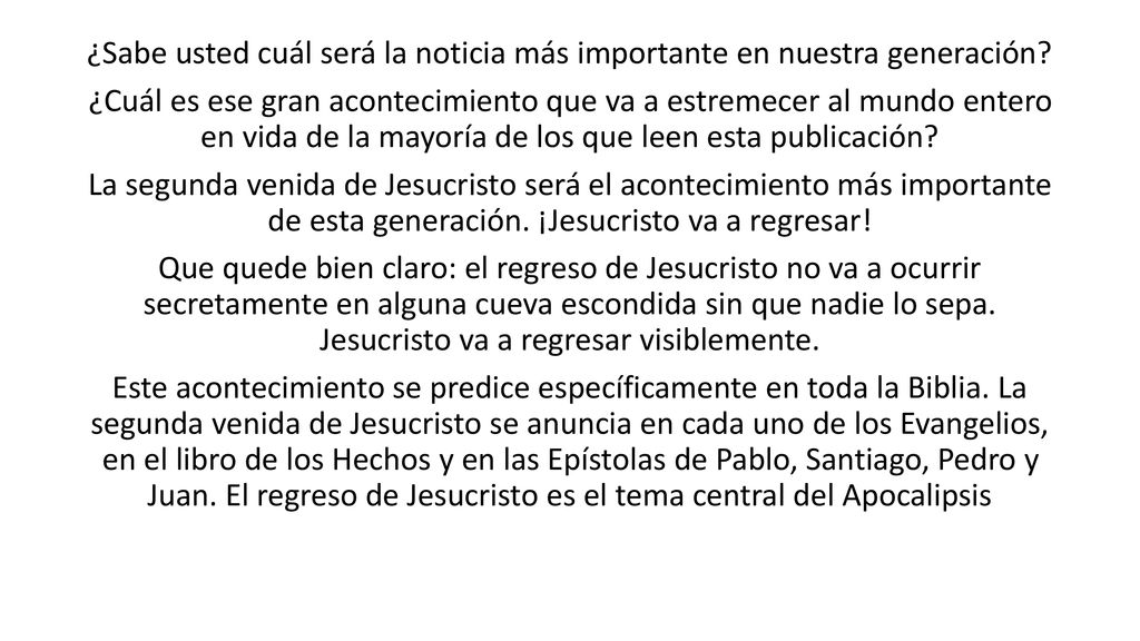 ¿Sabe usted cuál será la noticia más importante en nuestra generación