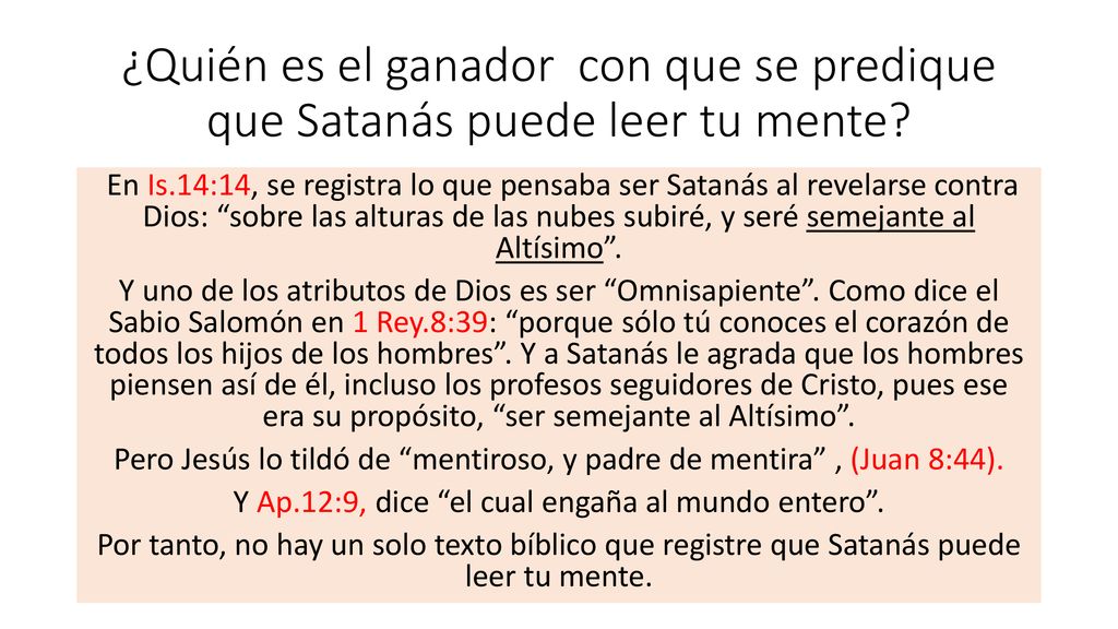 ¿Quién es el ganador con que se predique que Satanás puede leer tu mente