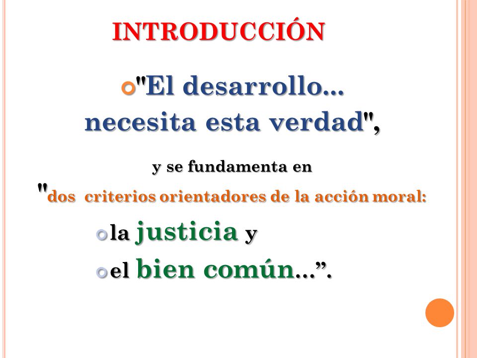 dos criterios orientadores de la acción moral: