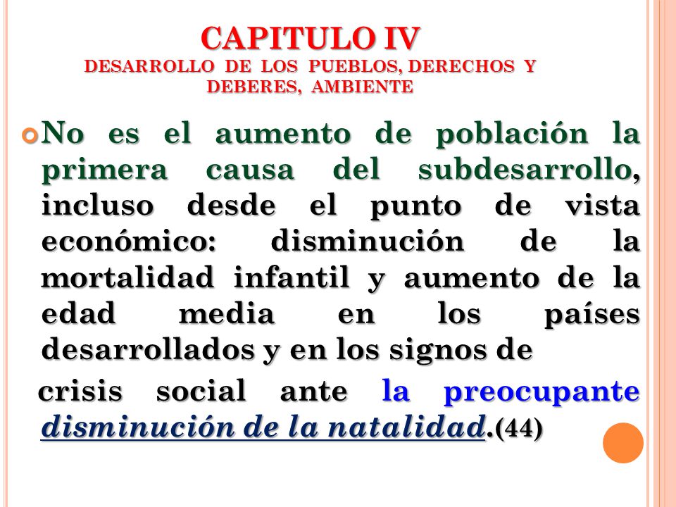 CAPITULO IV DESARROLLO DE LOS PUEBLOS, DERECHOS Y DEBERES, AMBIENTE