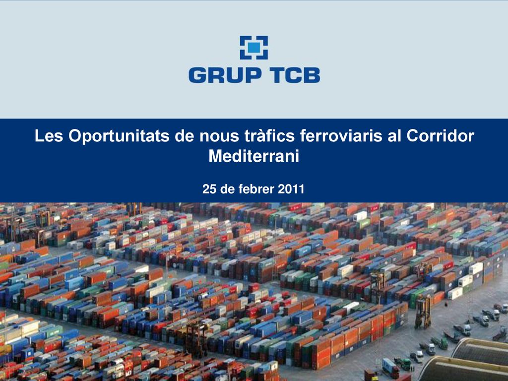Les Oportunitats de nous tràfics ferroviaris al Corridor Mediterrani