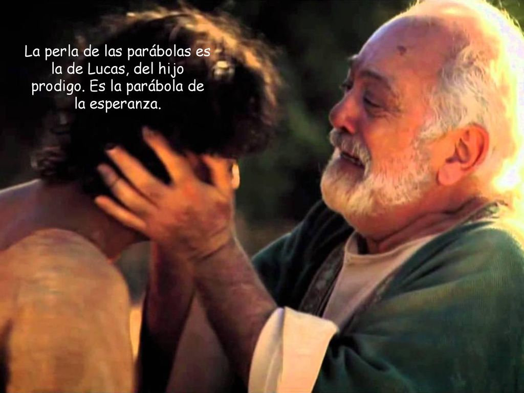 La perla de las parábolas es la de Lucas, del hijo prodigo