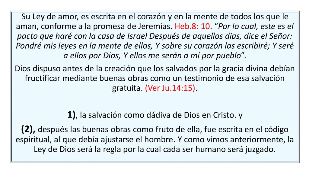 1), la salvación como dádiva de Dios en Cristo. y