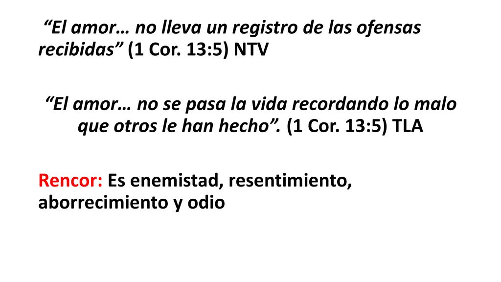 Rencor: Es enemistad, resentimiento, aborrecimiento y odio