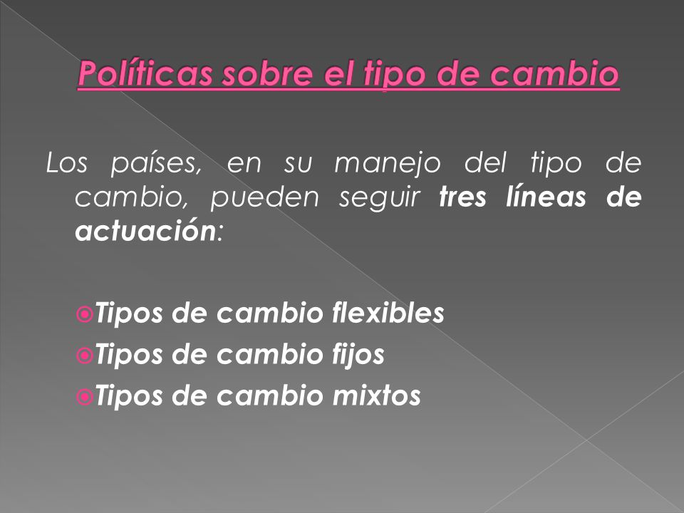 Políticas sobre el tipo de cambio