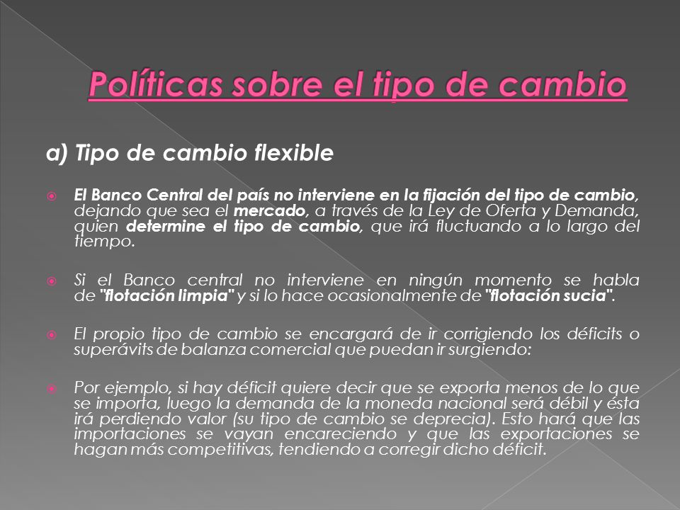 Políticas sobre el tipo de cambio