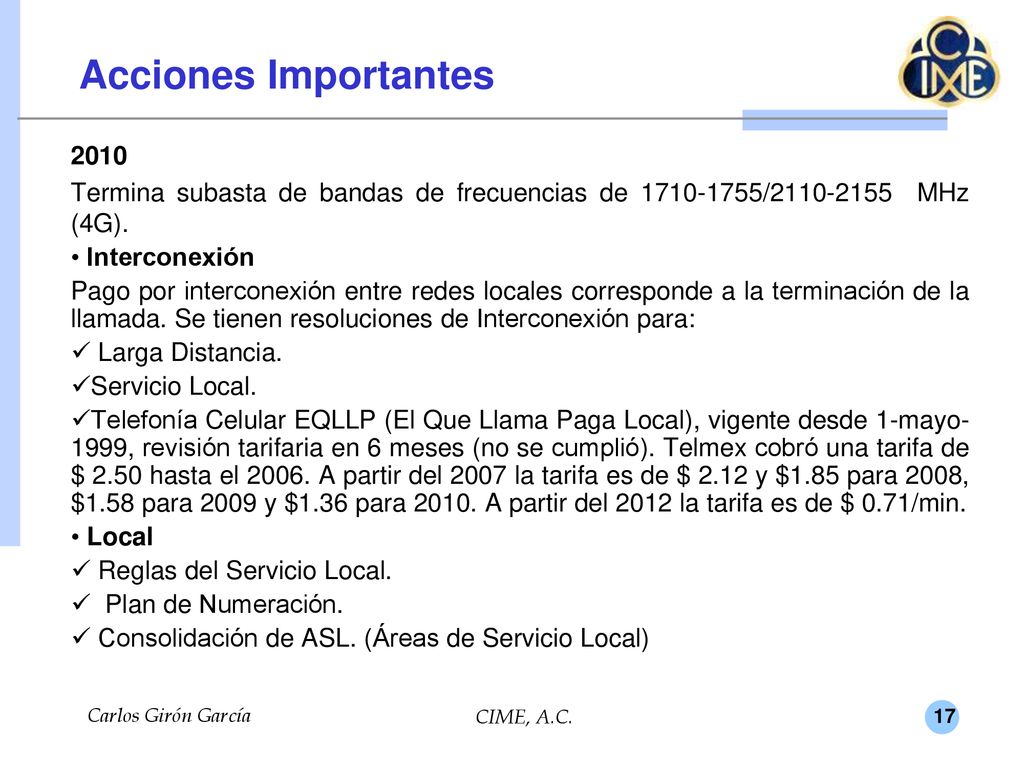 Acciones Importantes Termina subasta de bandas de frecuencias de / MHz (4G).