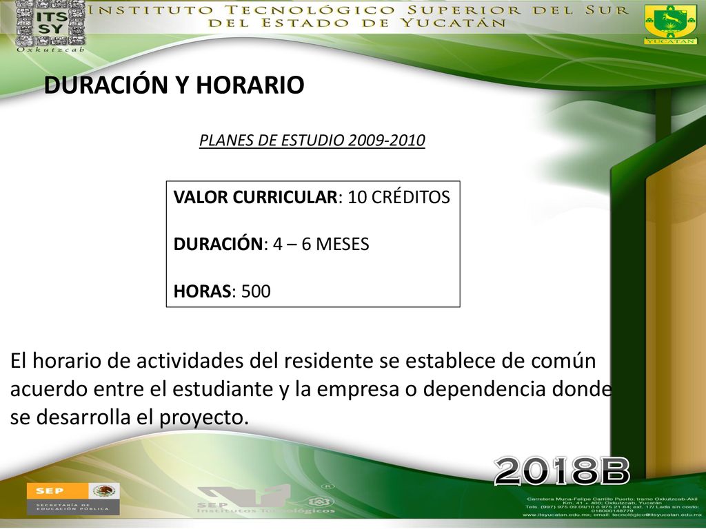DURACIÓN Y HORARIO PLANES DE ESTUDIO VALOR CURRICULAR: 10 CRÉDITOS. DURACIÓN: 4 – 6 MESES.