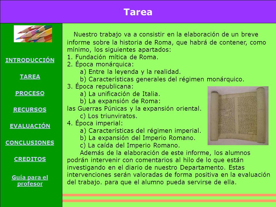 Tarea INTRODUCCIÓN. TAREA. PROCESO. RECURSOS. EVALUACIÓN. CONCLUSIONES. CREDITOS. Guía para el profesor.