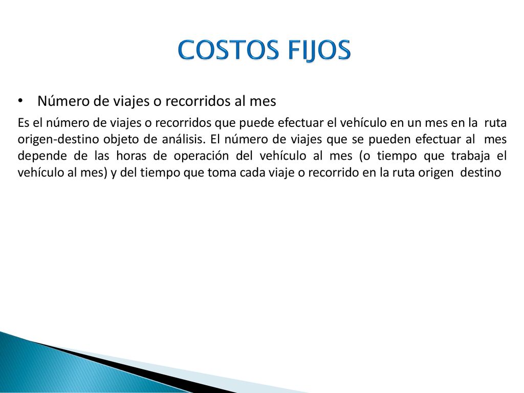 COSTOS FIJOS Número de viajes o recorridos al mes