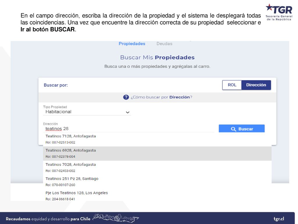 En el campo dirección, escriba la dirección de la propiedad y el sistema le desplegará todas las coincidencias.