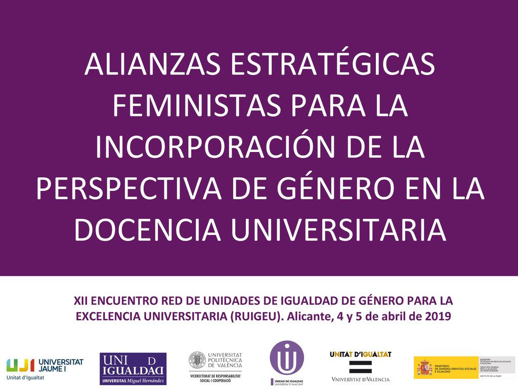 ALIANZAS ESTRATÉGICAS FEMINISTAS PARA LA INCORPORACIÓN DE LA PERSPECTIVA DE GÉNERO EN LA DOCENCIA UNIVERSITARIA