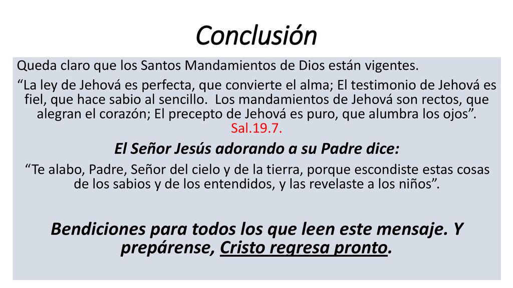 El Señor Jesús adorando a su Padre dice: