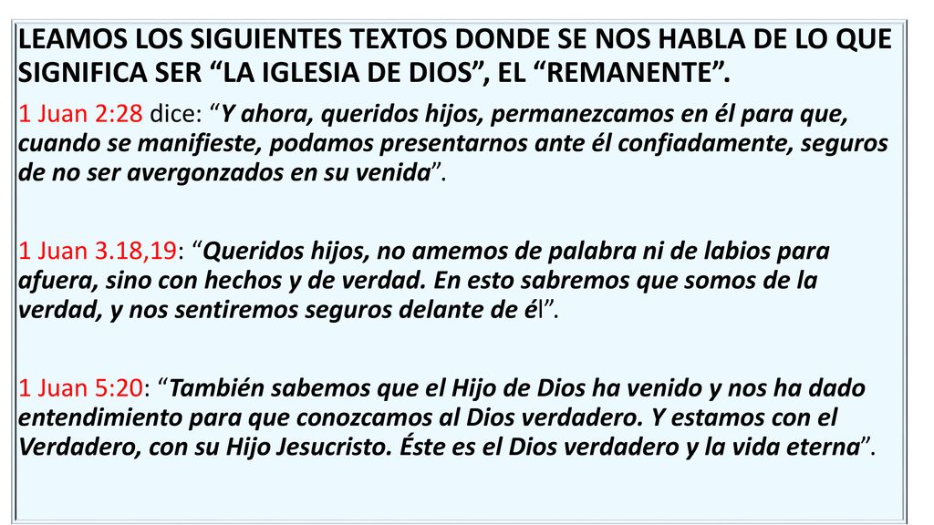 LEAMOS LOS SIGUIENTES TEXTOS DONDE SE NOS HABLA DE LO QUE SIGNIFICA SER LA IGLESIA DE DIOS , EL REMANENTE .