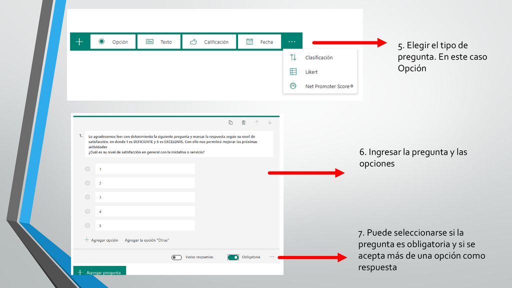 5. Elegir el tipo de pregunta. En este caso Opción