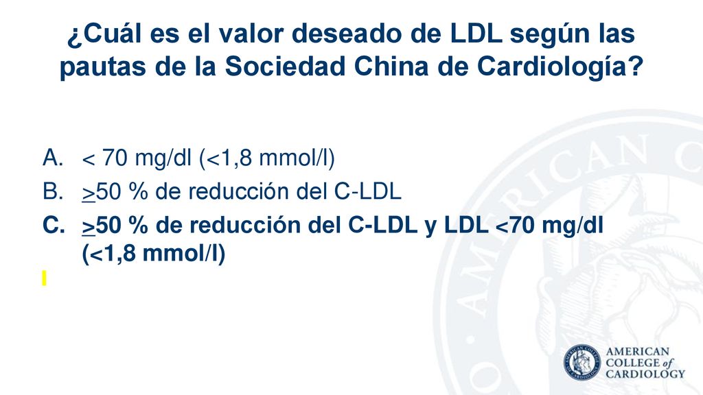 ¿Cuál es el valor deseado de LDL según las pautas de la Sociedad China de Cardiología