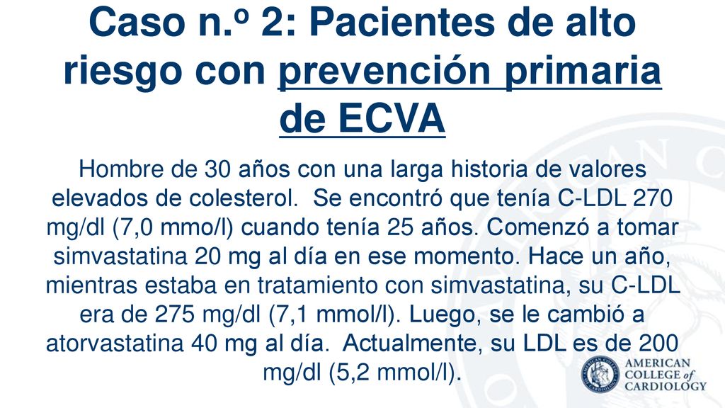 Caso n.o 2: Pacientes de alto riesgo con prevención primaria de ECVA