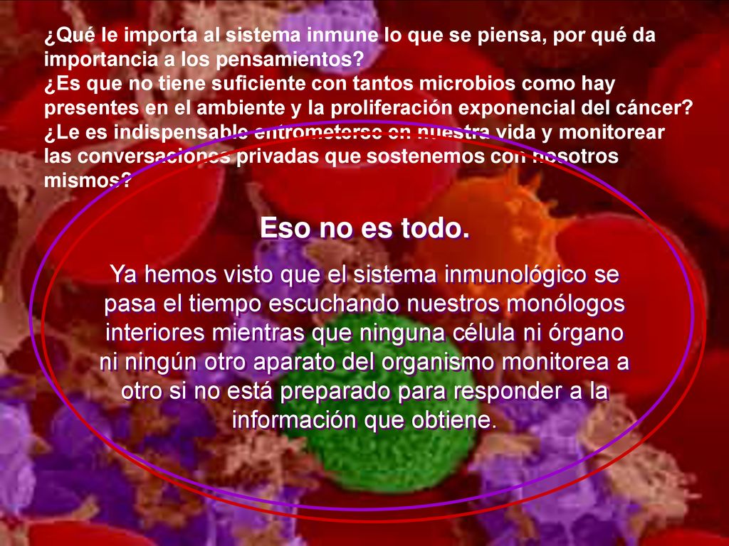 ¿Qué le importa al sistema inmune lo que se piensa, por qué da importancia a los pensamientos